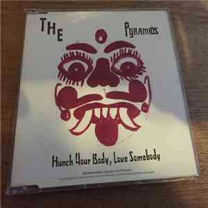 The Pyramids  - Hunch Your Body, Love Somebody