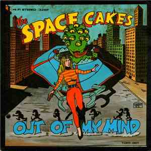 The Space Cakes - Out Of My Mind
