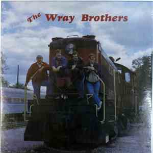 The Wray Brothers  - The Wray Brothers