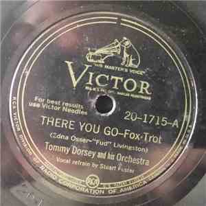 Tommy Dorsey And His Orchestra - There You Go / Boogie Woogie