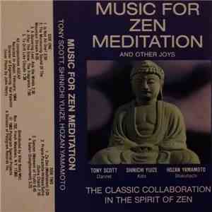 Tony Scott , Shinichi Yuize, Hozan Yamamoto - Music For Zen Meditation And  ...