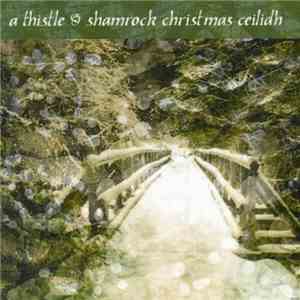 Various - A Thistle & Shamrock Christmas Ceilidh