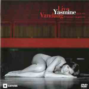 Yasmine  - Vandaag (Het Morgen Van Gisteren) + Live In De AB