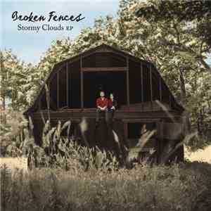 Broken Fences - Stormy Clouds EP