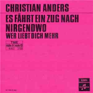 Christian Anders - Es Fährt Ein Zug Nach Nirgendwo