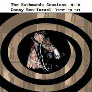Danny Ben-Israel - The Kathmandu Sessions
