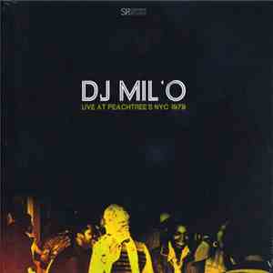 DJ Mil'O - Live At Peachtree's NYC 1979