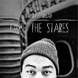 Dumbfoundead - Take The Stares