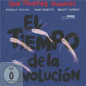 Erik Truffaz Quartet - El Tiempo De La Revolución