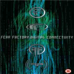 Fear Factory - Digital Connectivity