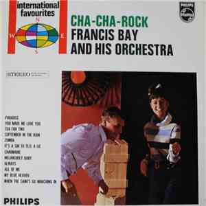Francis Bay And His Orchestra - Cha-Cha-Rock