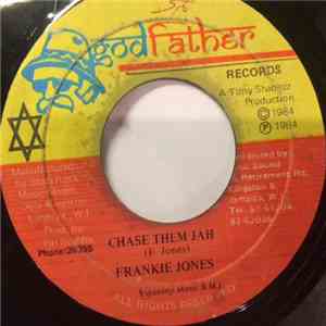 Frankie Jones  - Chase Them Jah