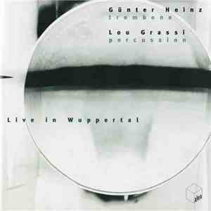 Günter Heinz / Lou Grassi - Live In Wuppertal