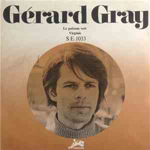 Gérard Gray - Le Poisson Vert / Virginie