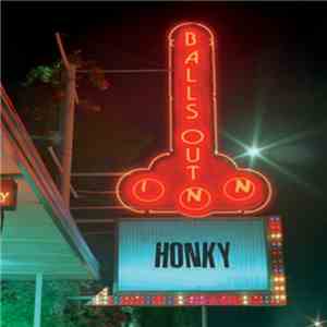 Honky  - Balls Out Inn