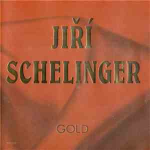 Jiří Schelinger - Gold
