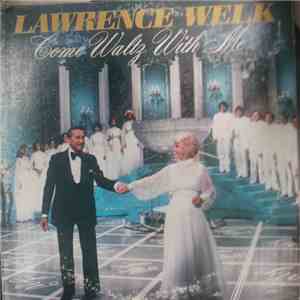 Lawrence Welk - Come Waltz With Me