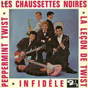 Les Chaussettes Noires - La Leçon De Twist / Infidèle / Peppermint Twist