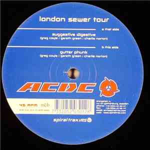 London Sewer Tour - Suggestive Digestive / Gutter Phunk
