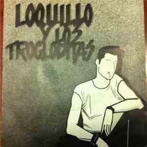 Loquillo Y Trogloditas - Pégate A Mi