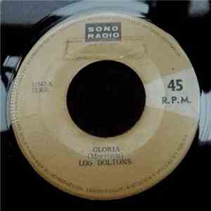 Los Doltons - Gloria / Amarrado