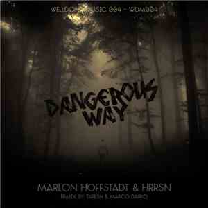 Marlon Hoffstadt & HRRSN - Dangerous Way