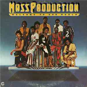 Mass Production - Welcome To Our World