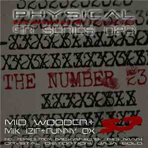 Mik Izif, Mid Wooder, Funny Ox - The Number 23