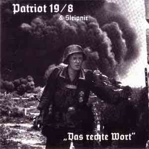 Patriot 19/8 & Sleipnir - Das Rechte Wort