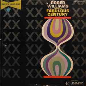 Roger Williams  - Songs Of The Fabulous Century