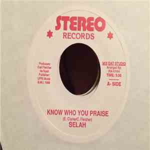 Selah - Know Who You Praise