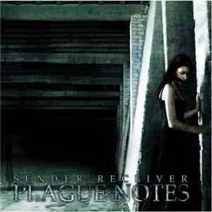 Sender Receiver - Plague Notes