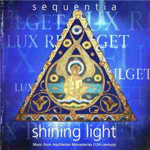 Sequentia  - Shining Light (Music From Aquitanian Monasteries (12th Century ...