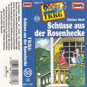 Stefan Wolf - TKKG 53 - Schüsse Aus Der Rosenhecke