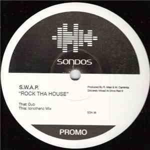 S.W.A.P. - Rock Tha House