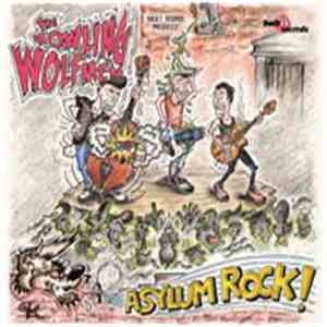 The Howling Wolfmen - Asylum Rock!