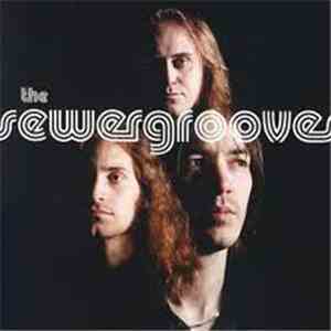 The Sewergrooves - Songs From The Sewer