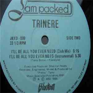 Trinere - I'll Be All You Ever Need