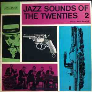 Various - Jazz Sounds Of The Twenties (Vol. 2) - Dixieland Bands