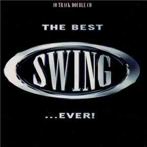 Various - The Best Swing ... Ever!