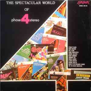Various - The Spectacular World Of Phase 4 Stereo