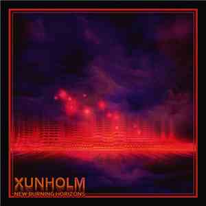 XUNHOLM - New Burning Horizons