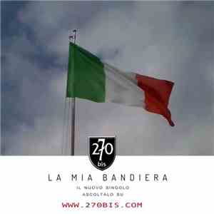 270bis - La Mia Bandiera