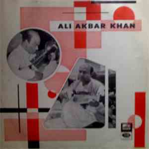 Ali Akbar Khan - Raaga-Medhavi / Raaga-Bairagi