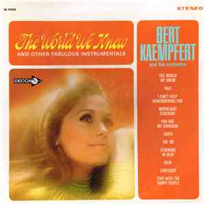 Bert Kaempfert And His Orchestra - The World We Knew
