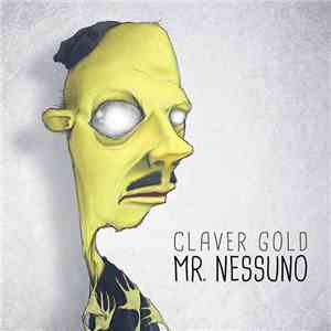 Claver Gold - Mr. Nessuno