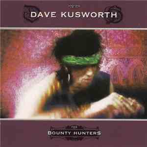 Dave Kusworth - The Bounty Hunters