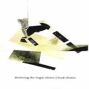 Drowning The Virgin Silence - Head Cleaner
