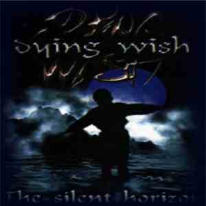 Dying Wish - The Silent Horizon