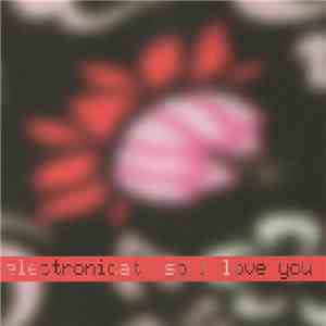 Electronicat - So I Love You